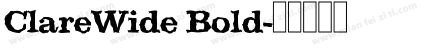 ClareWide Bold字体转换